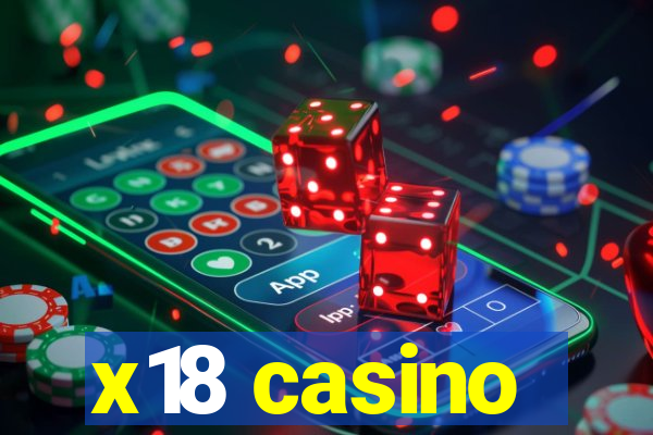 x18 casino